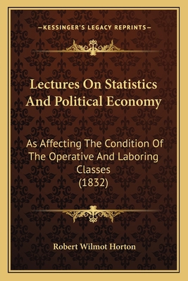 Lectures On Statistics And Political Economy: A... 1166984907 Book Cover