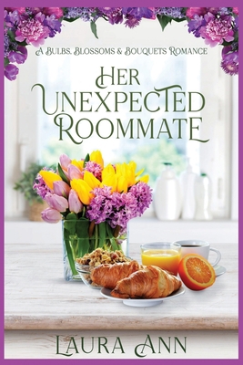 Her Unexpected Roommate: a sweet, small town ro... 1956176055 Book Cover