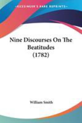 Nine Discourses On The Beatitudes (1782) 1104300044 Book Cover