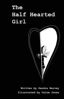 The Half Hearted Girl 1500385255 Book Cover