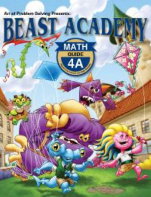 Beast Academy Guide 4A 1934124508 Book Cover