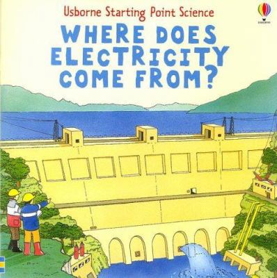 Where Does Electricity Come From? (Starting Poi... 0794514111 Book Cover
