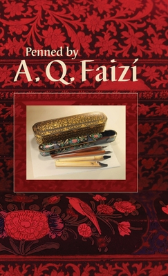 Penned by A. Q. Faizí 085398655X Book Cover
