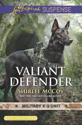 Valiant Defender (Military K-9 Unit, 8) 1335459383 Book Cover