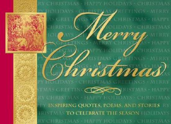 Merry Christmas: Inspiring Quotes, Poems, and S... 1562926357 Book Cover