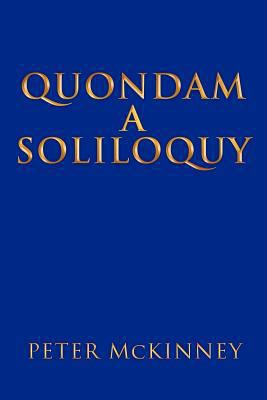 Quondam a Soliloquy 1465389695 Book Cover