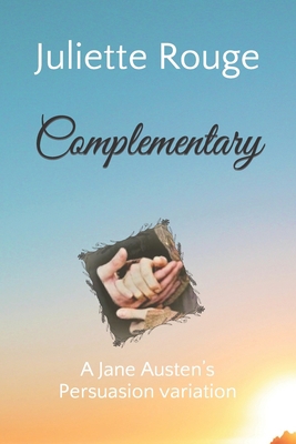 Complementary: A Jane Austen's Persuasion varia... B0B19N9P5T Book Cover