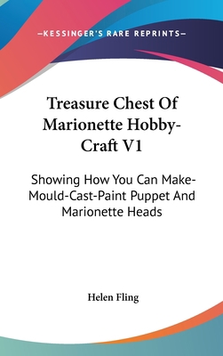 Treasure Chest Of Marionette Hobby-Craft V1: Sh... 1161629513 Book Cover