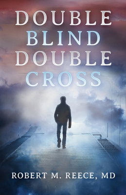 Double Blind Double Cross 0991442466 Book Cover