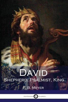 David: Shepherd, Psalmist, King 1545317089 Book Cover