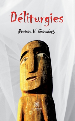 Déliturgies [French] B0C3YCDJQJ Book Cover