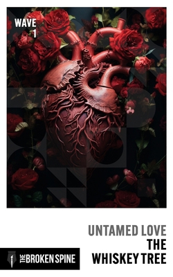The Whiskey Tree: Untamed Love: Wave 1 B0D83P7K2J Book Cover