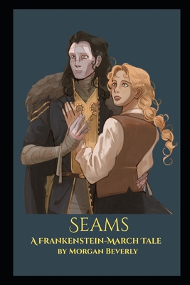 Seams: A Frankenstein - March Tale B0GZKG5MWF Book Cover