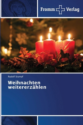 Weihnachten weitererzählen [German] 3841609066 Book Cover