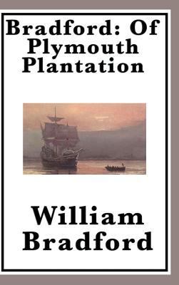 Bradford: Of Plymouth Plantation 1515430774 Book Cover