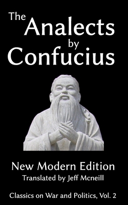 The Analects by Confucius: New Modern Edition 1938412095 Book Cover