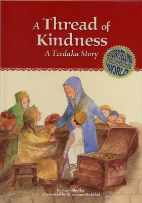 A Thread of Kindness: A Tzedaka Story 1945560347 Book Cover