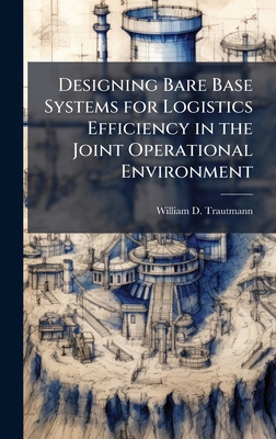 Designing Bare Base Systems for Logistics Effic... 1025114671 Book Cover