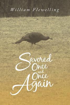 Savored Once and Once Again 172830914X Book Cover