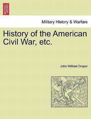 History of the American Civil War, etc. 1241557845 Book Cover