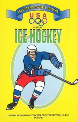 Ice Hockey: Easy Olympic Sports Readers (U. S. ... 158000010X Book Cover
