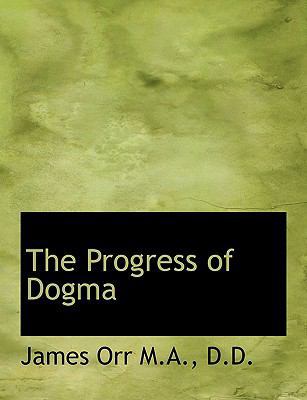 The Progress of Dogma [Large Print] 1116901927 Book Cover