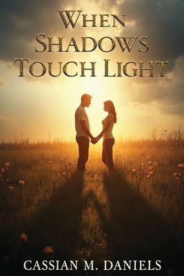 When Shadows Touch Light B0FY985F22 Book Cover
