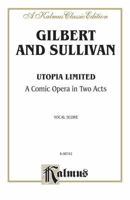 Utopia, Ltd.: English Language Edition, Vocal S... 0769268528 Book Cover