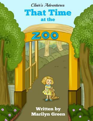 That Time at the Zoo 153360018X Book Cover