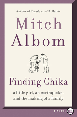 Finding Chika: A Little Girl, an Earthquake, an... [Large Print] 0062965484 Book Cover