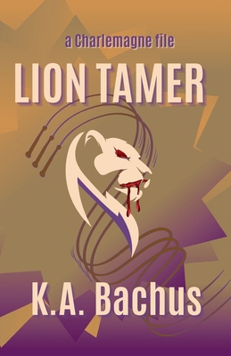 Lion Tamer B0C2TX5WLZ Book Cover
