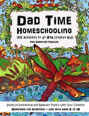 Dad Time Homeschooling - 365 Activities to Do w... 1518748244 Book Cover