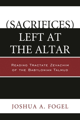 (Sacrifices) Left at the Altar: Reading Tractat... 0761862129 Book Cover