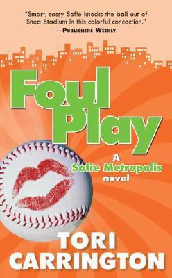 Foul Play: A Sofie Metropolis Novel (Sofie Metr... B0074CVNRG Book Cover