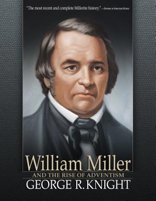 William Miller and the Rise of Adventism 0816324328 Book Cover