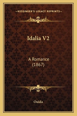 Idalia V2: A Romance (1867) 116467854X Book Cover