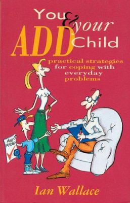 You and Your Add Child B000PJ4502 Book Cover