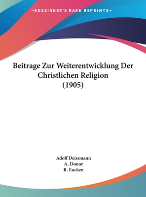 Beitrage Zur Weiterentwicklung Der Christlichen... [German] 1162164433 Book Cover