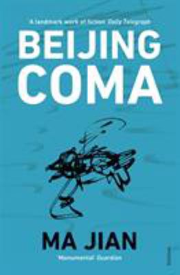 Beijing Coma. Ma Jian 0099481340 Book Cover