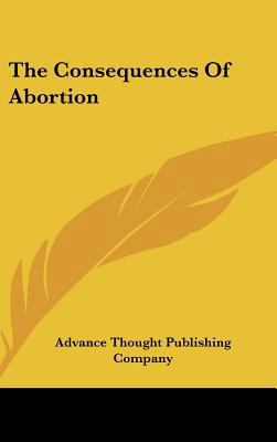 The Consequences of Abortion 1161554041 Book Cover