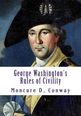 George Washington's Rules of Civility 1497538637 Book Cover