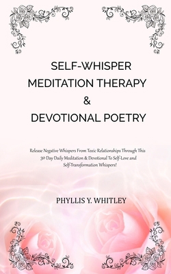 Self-Whisper Meditation Therapy & Devotional Po... [Large Print] B0BYGQKRV7 Book Cover