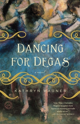 Dancing for Degas 0385343868 Book Cover