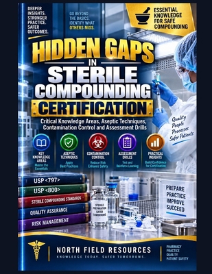 Hidden Gaps in Sterile Compounding Certificatio... B0HJY6G8YQ Book Cover