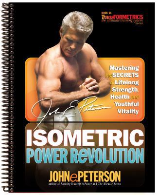 Isometric Power Revolution: Mastering the Secre... 1932458549 Book Cover