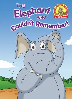 The Elephant Who Couldn't Remember!: (Edition i... 1889945315 Book Cover