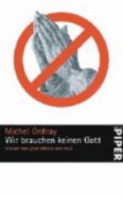 Wir brauchen keinen Gott [German] 3492249493 Book Cover