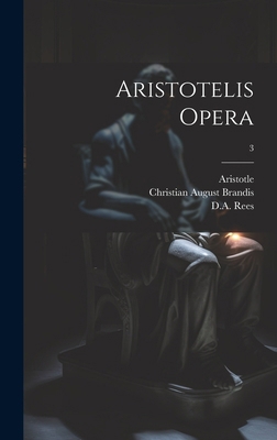 Aristotelis opera; 3 [Greek, Ancient (to 1453)] 1019764554 Book Cover