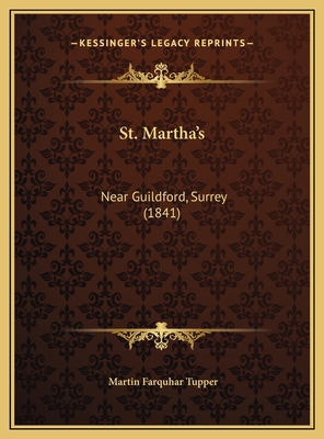 St. Martha's: Near Guildford, Surrey (1841) 116939258X Book Cover