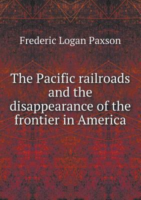 The Pacific railroads and the disappearance of ... 5518749201 Book Cover